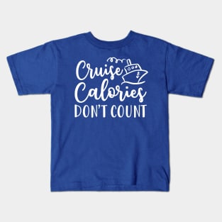 Cruise Calories Don't Count Beach Vacation Fitness Funny Kids T-Shirt